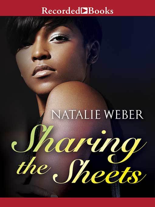 Title details for Sharing the Sheets by Natalie Weber - Available